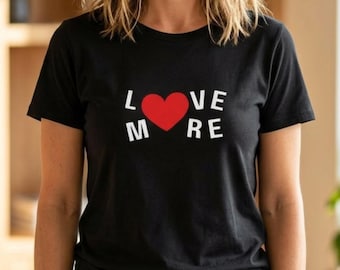 T-shirt « Love More » - T-shirt médical style de vie connecté