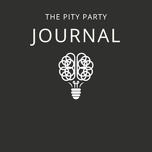 Puede incluir: Texto blanco sobre fondo negro que dice "The Pity Party Journal". Debajo del texto hay un contorno blanco de un cerebro dentro de una bombilla.