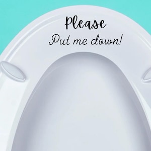 Please PUT The Seat DOWN TOILET Decal, Funny Toilet decal, Toilet Sticker