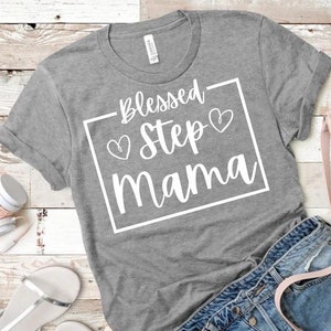 BLESSED STEP MAMA shirt, Mothers Day Shirt, Step Mom Gift, Mom Tee Shirt, Unisex Jersey Short Sleeve Tee