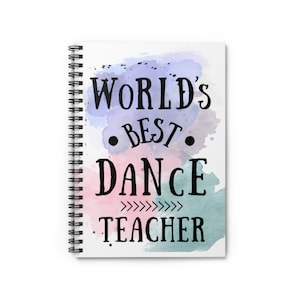 Melhor professor de dança do mundo, presente para professor de dança, presente de agradecimento ao professor, caderno espiral de coreografia de dança - linha governada