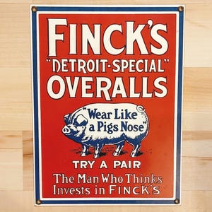 Vintage Porcelain Sign Fincks Overalls Union Made Pig Hog Clothing