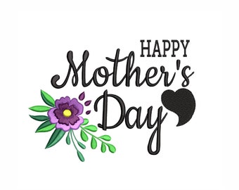 Happy Mother's Day Embroidery Design,  5 sizes.