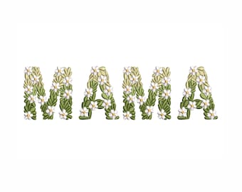 Mom Machine embroidery design, Floral letter design MAMA, 7 sizes.