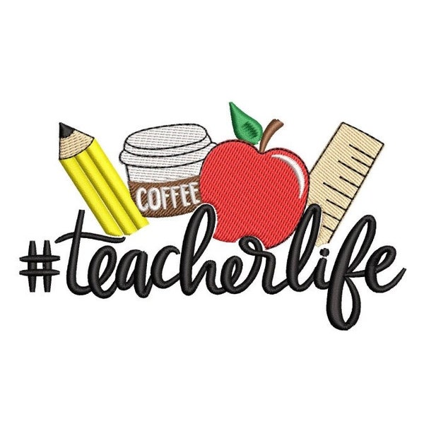 Teacher Life embroidery design, back to school embroidery, school embroidery, 3 sizes, instant download.