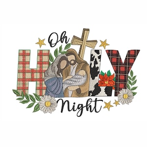 May include: Embroidered design featuring the words "Oh Holy Night" with a plaid background. The design includes a depiction of the Holy Family, a cross, and poinsettia flowers.