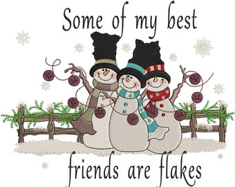 Snowmen Machine Embroidery Design, Some of my best  friends are flakes , winter embroidery, 5 sizes.