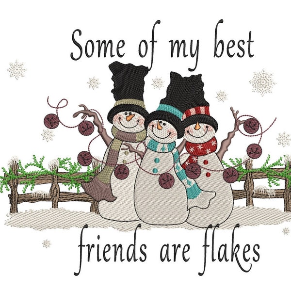 Snowmen Machine Embroidery Design, Some of my best  friends are flakes , winter embroidery, 5 sizes.