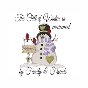 May include: A snowman with a purple and white scarf and a green heart on its chest. Three red cardinals are perched on a branch above the snowman. A wooden sign that says "Welcome" is hanging from the branch. The text "The Chill of Winter is warmed by Family & Friends" is written above the snowman.