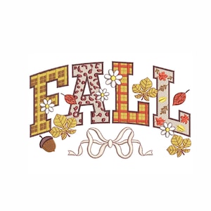 May include: Embroidered design spelling "FALL" with autumn-themed patterns and embellishments. The letters are filled with plaid, leopard print, and leaf patterns. Includes a bow, flowers, and an acorn.