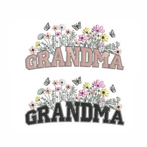 Grandma embroidery design, floral machine embroidery design, Wildflowers design,  Happy Mothers day embroidery design, instant downloand.