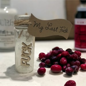 My Last F*ck Jar: Funny Trinket Display - Gag Gift