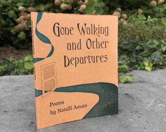 Gone Walking and Other Departures: Poems