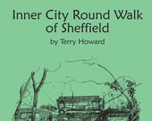 Inner City Round Walk of Sheffield by Terry Howard