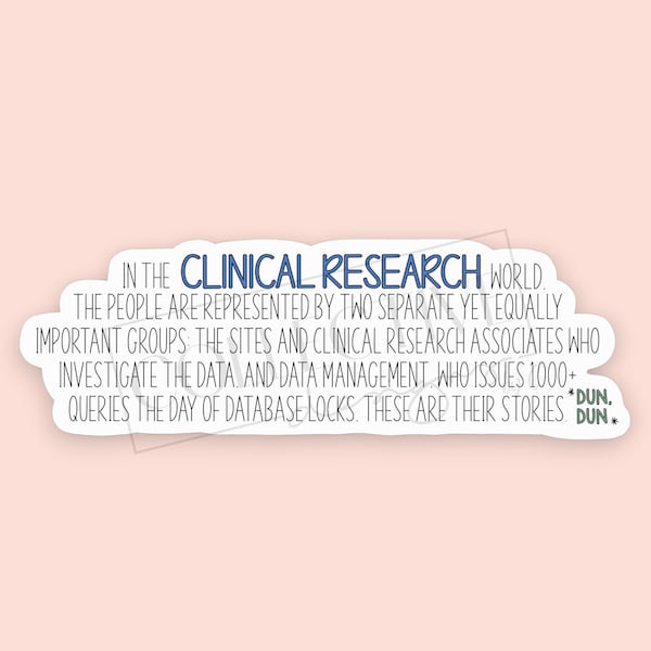 Clinical Research Team, Special Team, Data Management Queries, Clinical Research, Clinical Trials, Study Coordinator, Sarcastic