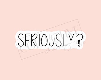 Seriously? Sticker Design: Add a Touch of Attitude to Your Stuff!