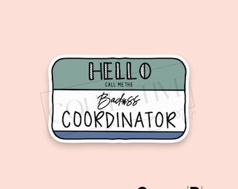 Hello Badass Coordinator Sticker: Clinical Trials, Study Coordinator, Research Coordinator, Clinical Research