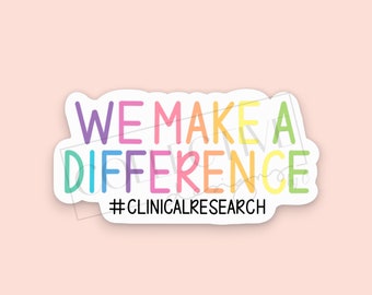 We Make a Difference Clinical Research, Study Coordinator, Clinical Research Associate, Clinical Trials, Awareness