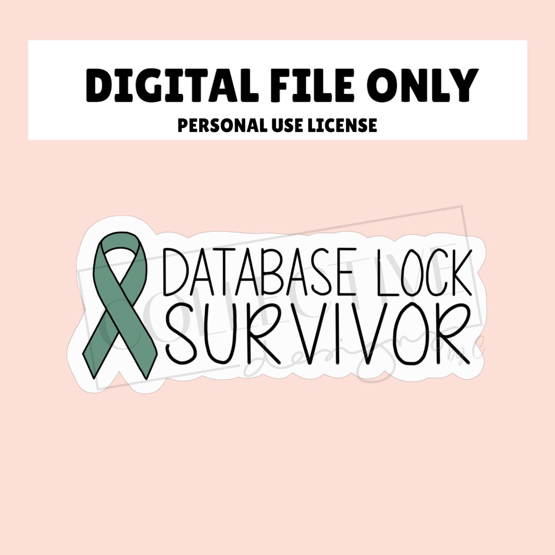 DIGITAL Database Lock Survivor, Clinical Research, Study Coordinator