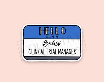 Hello Sticker Clinical Trial Manager, Clinical Research, Clinical Trials, Funny Stickers, Study Coordinator