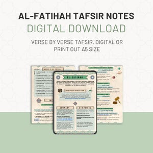 May include: Digital download of Al-Fatihah Tafsir notes. The image shows a tablet displaying notes, with two printed pages on either side. The notes include verse-by-verse Tafsir, summary, and key points. The text reads "DIGITAL DOWNLOAD" and "PRINT OUT A5 SIZE."