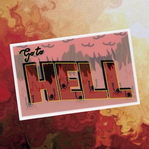Vá para o inferno Vinil 3” Adesivo Matte Die-Cut