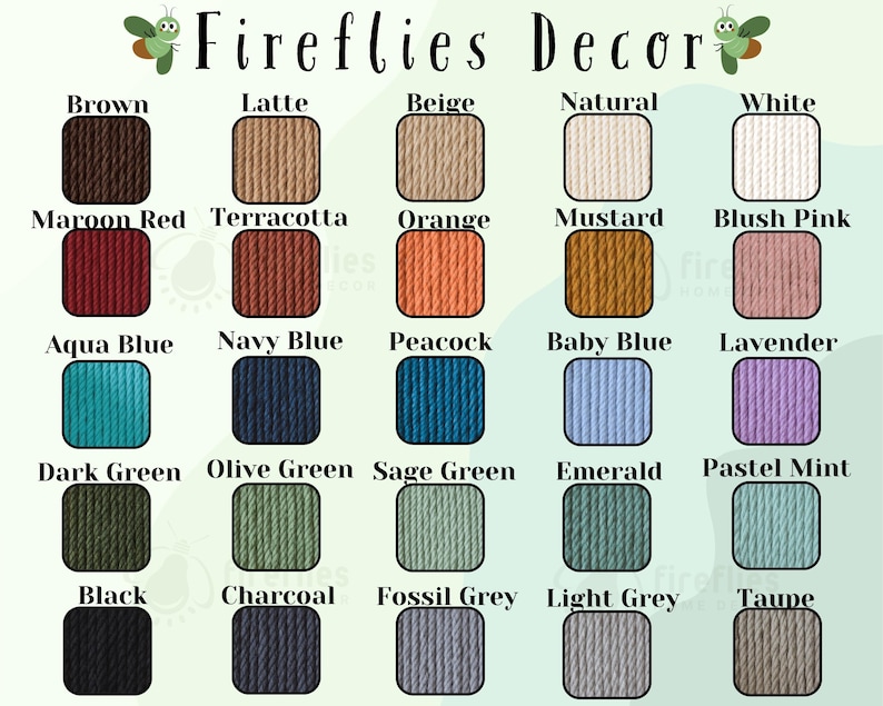 Natural, White, Beige, Latte, Brown, Maroon Red, Terracotta, Orange, Mustard, Blush Pink, Aqua Blue, Navy Blue, Peacock, Baby Blue, Lavender, Dark Green, Olive Green, Sage Green, Emerald, Pastel Mint, Black, Charcoal, Fossil Grey, Light Grey, Taupe