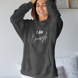 I Am Enough Hoodie, Gift for Teenage Girl, Affirmation Hoodie for Teen Girls, Minimalist Hoodie, Empowerment Gift for Daughter