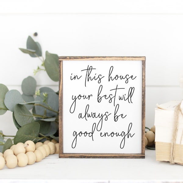 In This House Your Best Will Always Be Good Enough SVG, DIGITAL DOWNLOAD