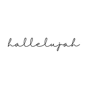 May include: Handwritten calligraphy of the word "hallelujah" in black ink on a white background.