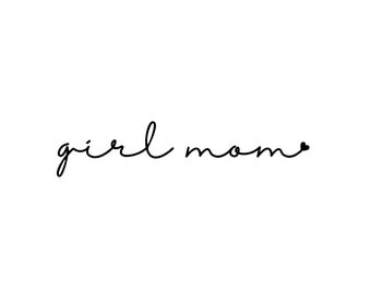 Girl Mom script word PNG, Girl mama, proud mama, bestseller, popular, Mother's Day gift idea, mom of girls PNG, gift idea for her, mom love
