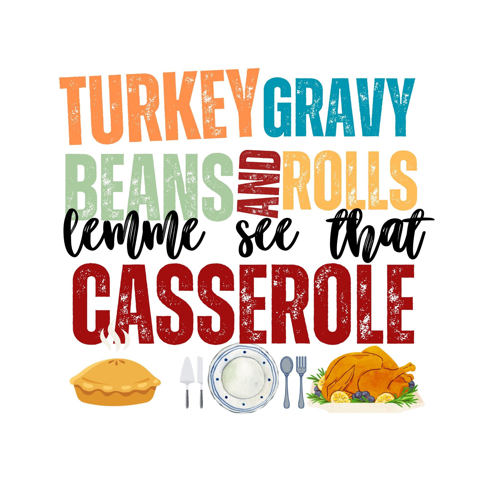 Thanksgiving Wooden Box Sign - "Turkey Gravy Beans And Rolls Let Me See That Casserole" Rustic Home Decor (5x5 Inches)