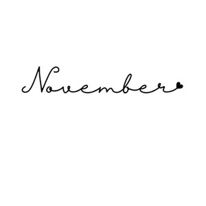 May include: Handwritten calligraphy of the word "November" with a small heart symbol at the end.
