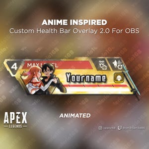 Anime Animated - Apex Legends Custom Health Bar 2.0 Overlay For Streaming on Youtube, Twitch, OBS & SLOBS