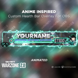 Puede incluir: Una superposición de barra de salud animada verde y azul para OBS con el texto "YOURNAME" y "$1100". La superposición está inspirada en el anime y presenta un personaje de la serie de anime My Hero Academia. La superposición también incluye el texto "Call of Duty Warzone 2.0" y "Animado".
