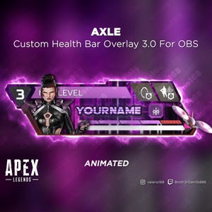Op de afbeelding: Een paarse en witte geanimeerde aangepaste health bar overlay voor OBS, met de tekst "AXLE" en "YOURNAME". De overlay bevat een karakterillustratie, niveau-indicator en game-iconen. Het Apex Legends-logo is ook aanwezig.