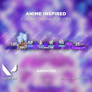 Anime Animated - Valorant Custom Overlay For Streaming on Youtube, Twitch, Kick OBS & SLOBS