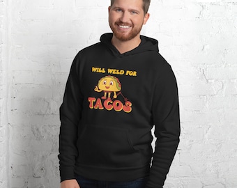Will Weld For Tacos! | Welder Gift | Gifts for Welders | Unisex | Welding Tech | Funny Gift Welder | Holiday Welding Gift