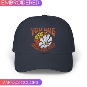You are made for this Embroidered Cap,Retro Floral Embroidery Hat,Christian Baseball cap for women,Bible verse womens dad cap, religious hat