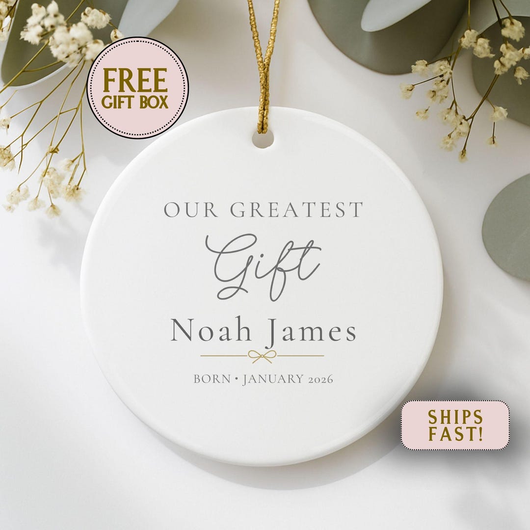 Personalized Baby Name Ornament, Our Greatest Gift Custom Baby Keepsake ...