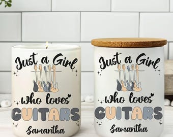Personalized Guitar Candle, Custom Just a Girl Who Loves Guitars Candle, Guitar gift, Guitar Lover Gift, Guitar Home Decor