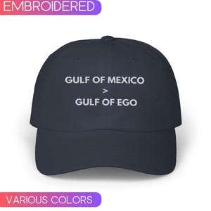 Gulf o Mexico greater than gulf of ego Embroidered Cap, Anti Maga adjustable cap, Gift for liberal democrat,FDT Trump, Anti Trump hat gift