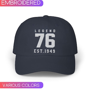 76th Birthday Embroidered Hat, Est.1949 Baseball Cap, Seventy Sixth Birthday Cap, Gift for grandpa, Gift from daughter to dad, Gift for Mom