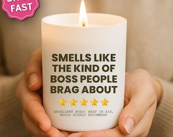 Funny Boss Appreciation Candle,Smells Like the Kind of Boss People Brag About,Boss's Day Gift,Office Gift for Manager, Team Leader Thank You
