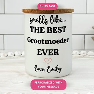 Personalized Grootmoeder Candle, Smells Like The Best Grootmoeder Ever Custom Soy Candle, Dutch Grandma Gift, Mothers Day Present