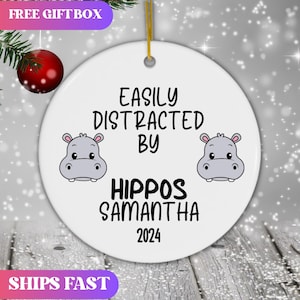 Personalized Hippos Ornament, Custom Easily Distracted By Hippos Holiday Ornament, Hippos Lover Gift, Safari Animal Xmas Ornament, Hippo Fan