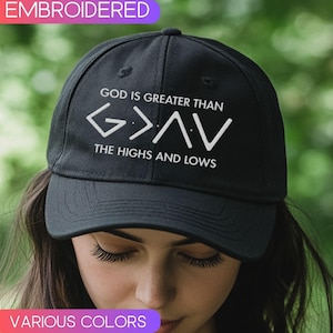 God Is Greater Embroidered Cap, Christian Embroidered Hat, Bible Verse Cap, Jesus Faith Embroidered Hat, Religious Gift, Highs and Lows Cap