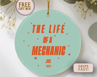 Personalized Mechanic Ornament, Custom Life of a Mechanic Holiday ornament, Related Mechanic Xmas gift, Mechanic Keepsake Gift, New Mechanic