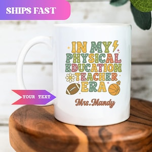 PE Teacher Gift, Personalized Physical Education Coffee Cup, Custom Gym Teacher Mug, Back to School Present, Funny Teacher appreciation gift