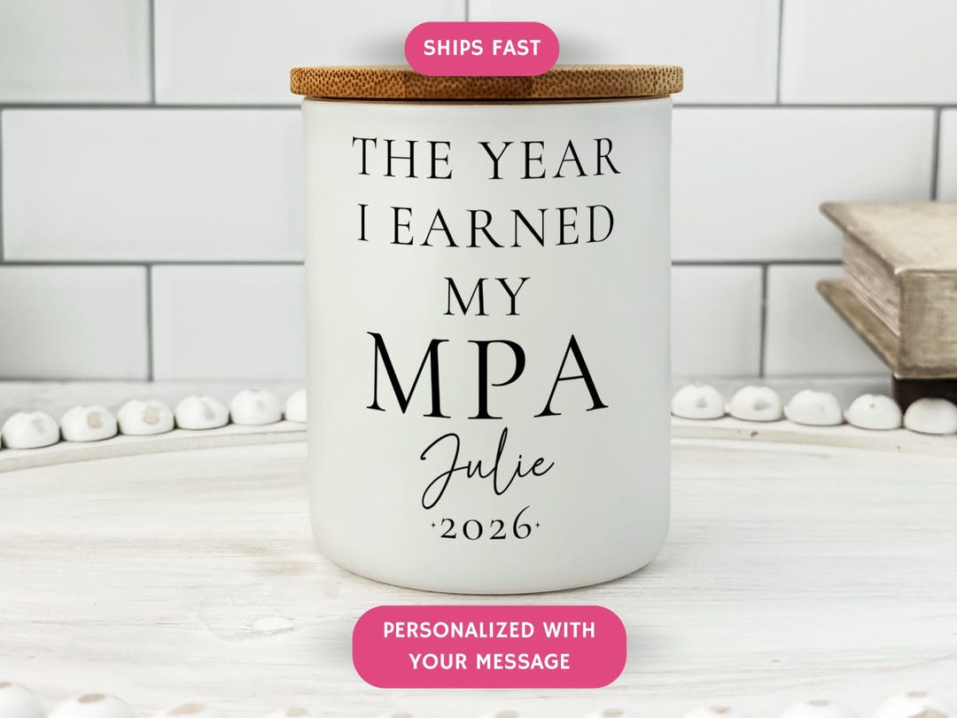 Personalized MPA Graduation Candle, the Year I Earned My MPA Custom ...